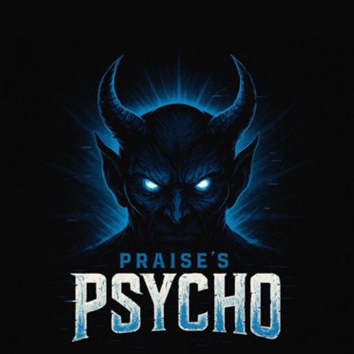 Praise Psycho