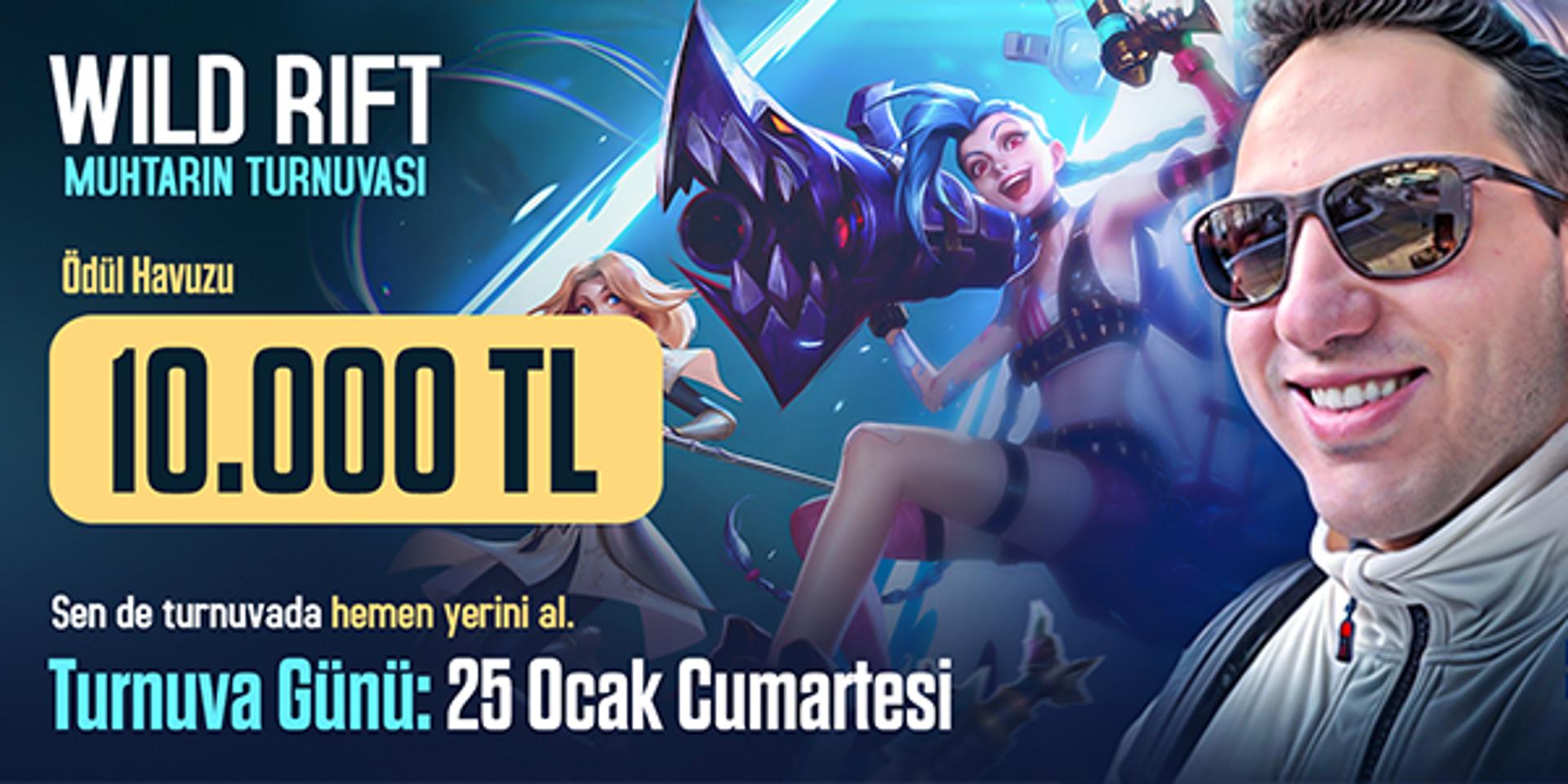 Wild Rift Muhtarın Turnuvası