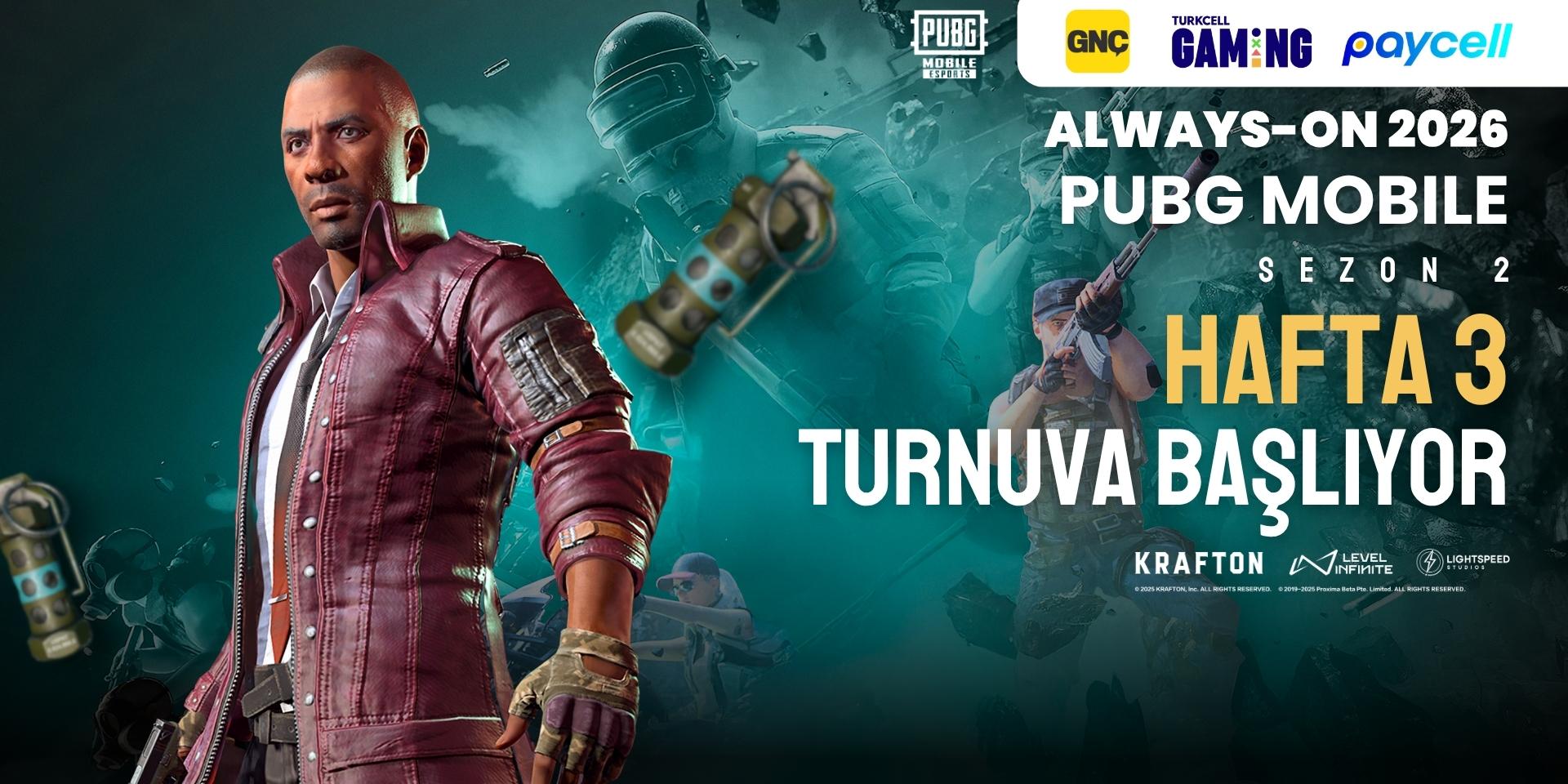 Always-ON PUBG MOBILE 2026 Sezon 2 Hafta 3