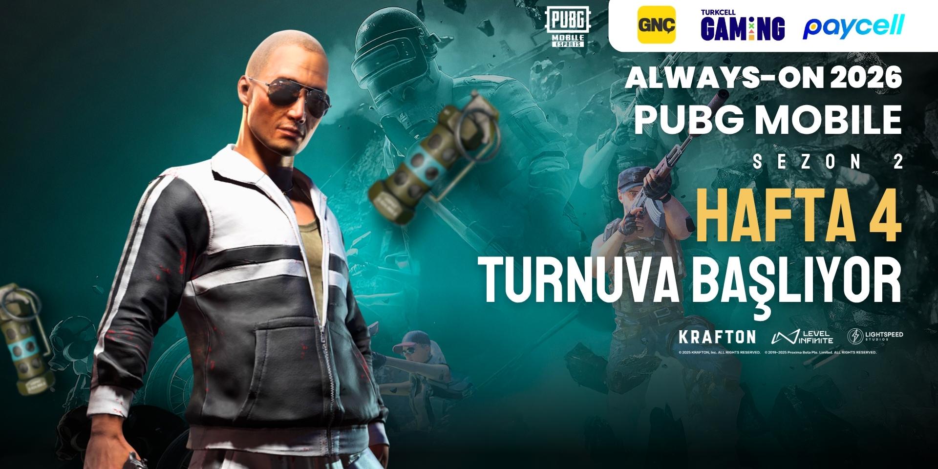 Always-ON PUBG MOBILE 2026 Sezon 2 Hafta 4