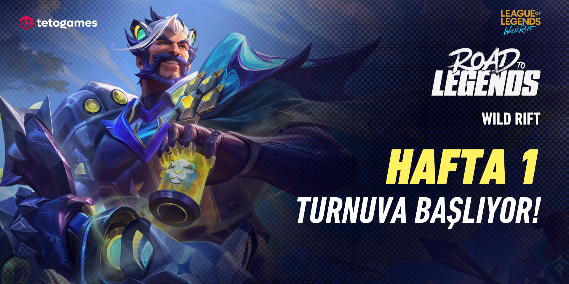 Wild Rift Road to LEGENDS Hafta 1