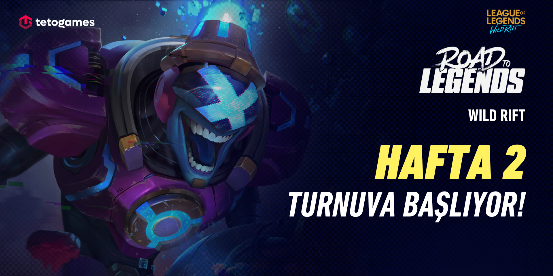 Wild Rift Road to LEGENDS Hafta 2