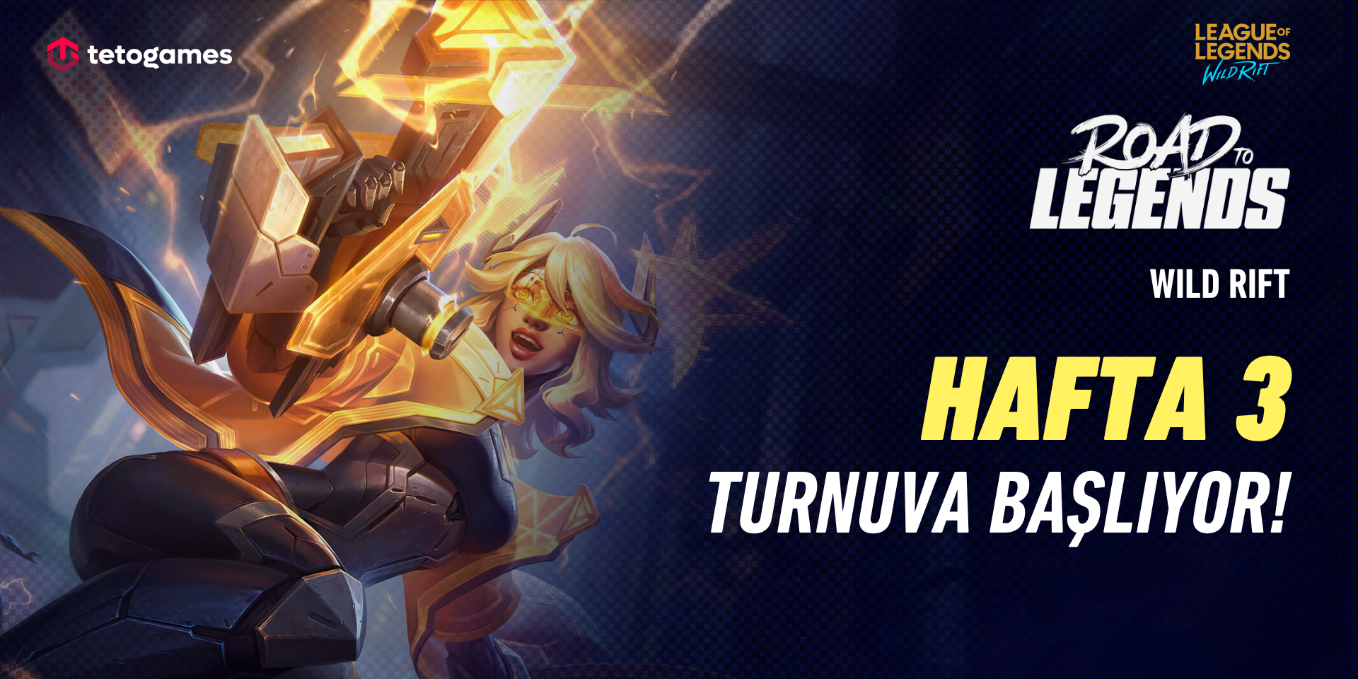 Wild Rift Road to LEGENDS Hafta 3