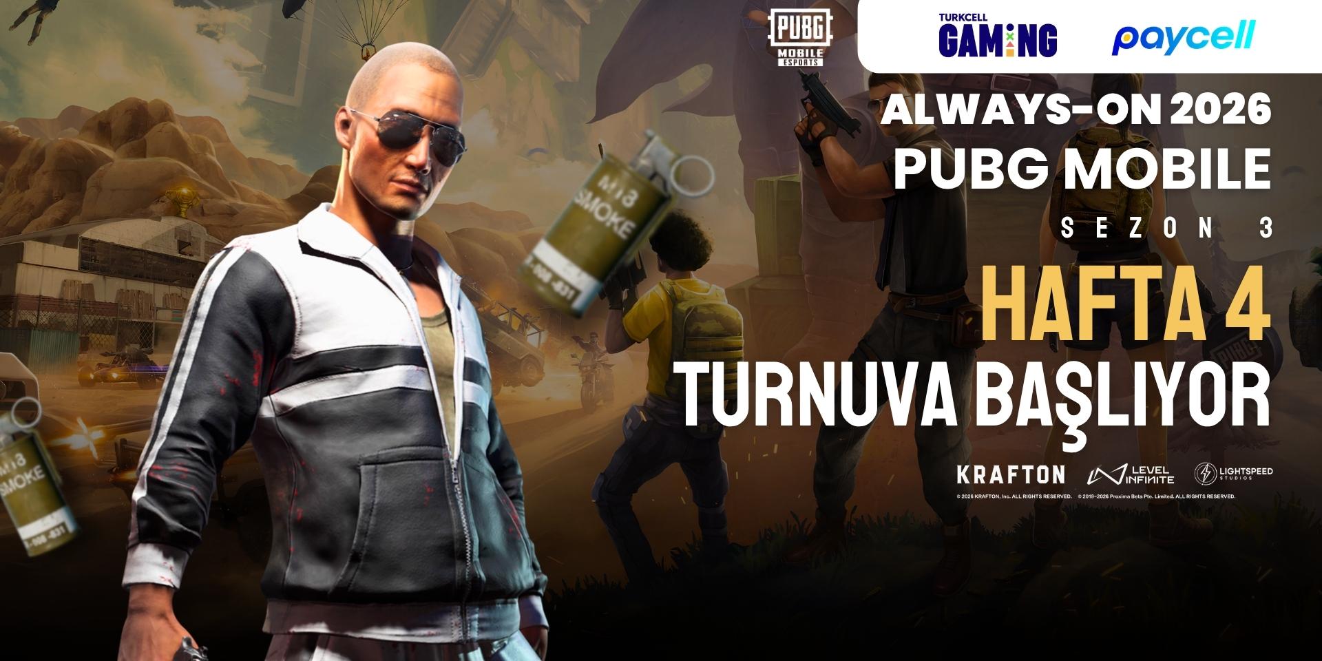 Always-ON PUBG Mobile 2026 Sezon 3 Hafta 4
