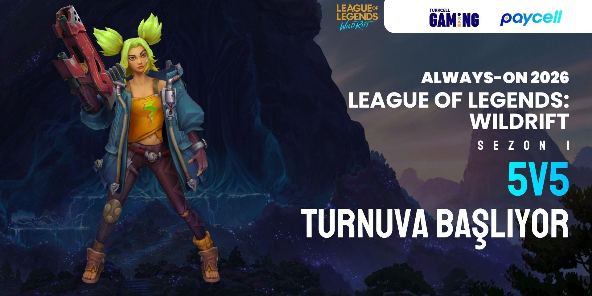 Wildrift Always-ON 2026 Sezon 1  5v5