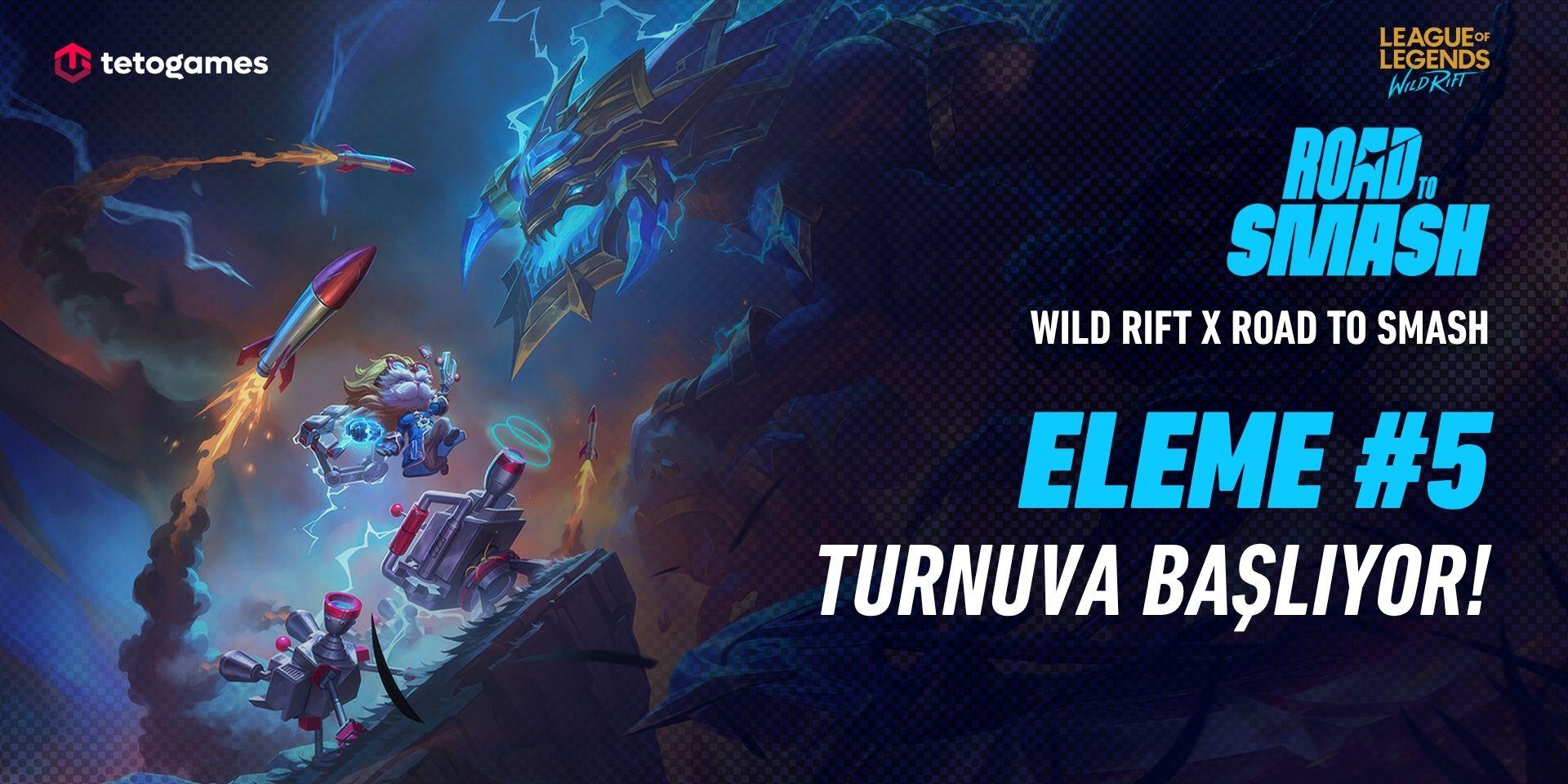 Wild Rift × Road to Smash: Eleme #5