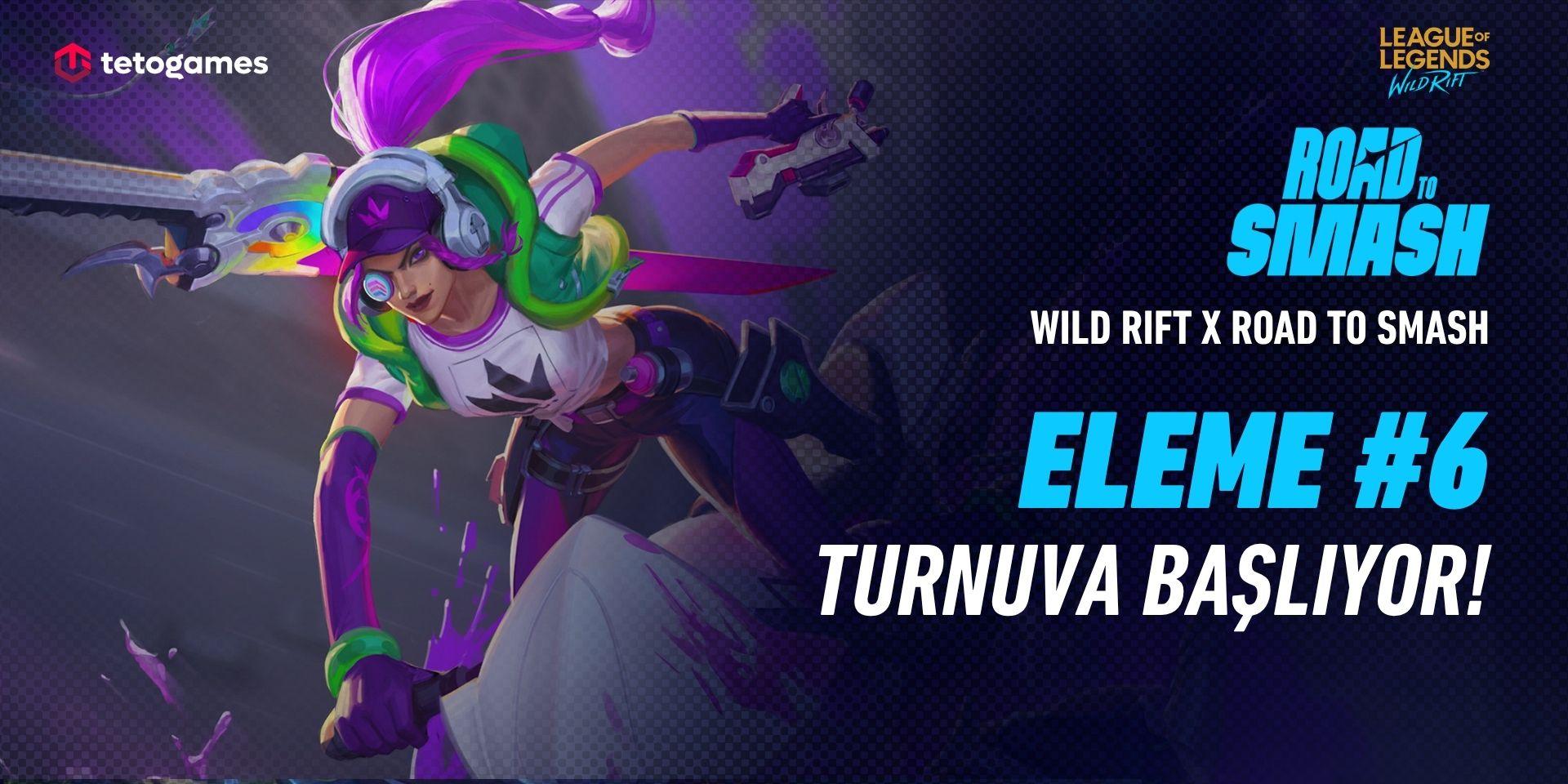 Wild Rift × Road to Smash: Eleme #6