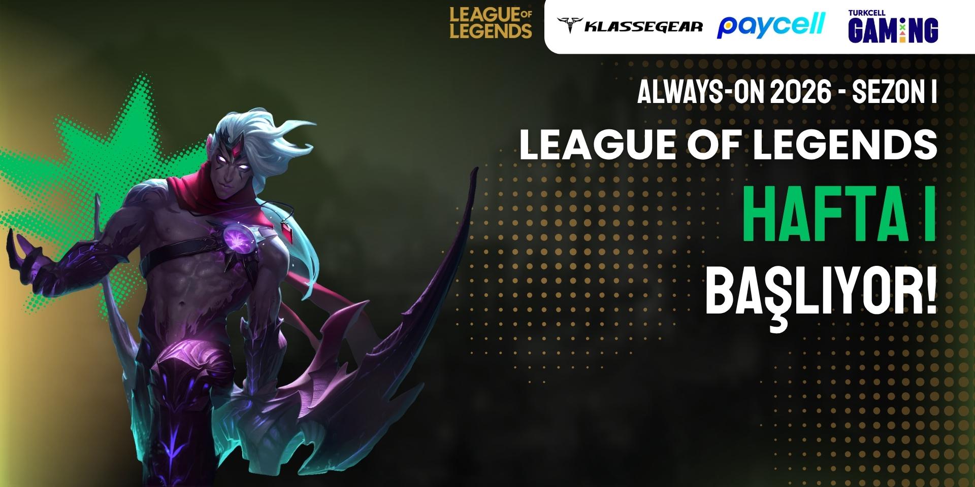 Always-ON × League of Legends 2026 - H1